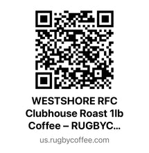 Load image into Gallery viewer, WESTSHORE RFC Clubhouse Roast 1lb Coffee
